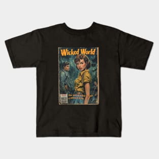 Wicked World, A vintage comics cover Kids T-Shirt